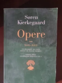 Soren Kierkegaard - Opere Vol. II. Sau-Sau