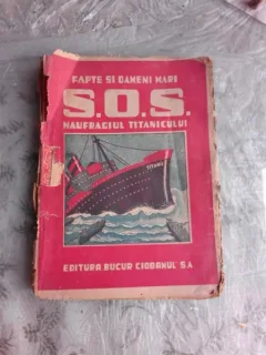 S.O.S. NAUFRAGIUL TITANICULUI