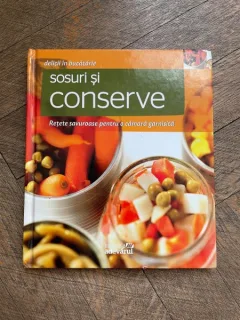 Sosuri si conserve (Delicii in bucatarie)