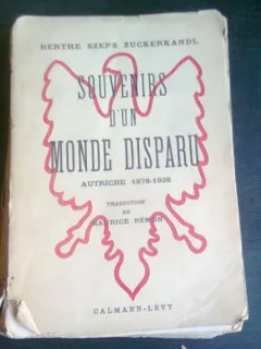 SOUVENIRS D'UN MONDE DISPARU - BERTHE SZEPS ZUCKERKANDL