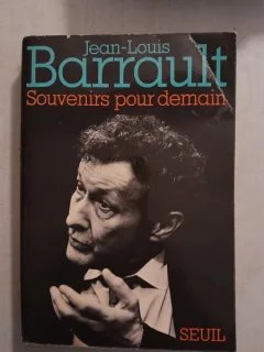 Souvenirs pour demain - Jean Louis Barrault