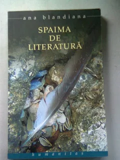 SPAIMA DE LITERATURA - ANA BLANDIANA