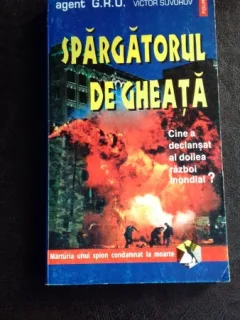 SPARGATORUL DE GHEATA  - VICTOR SUVOROV
