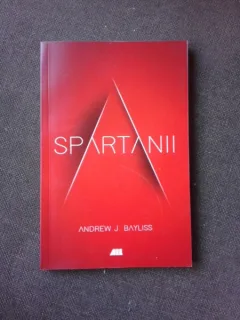 SPARTANII - ANDEW J. BAYLISS