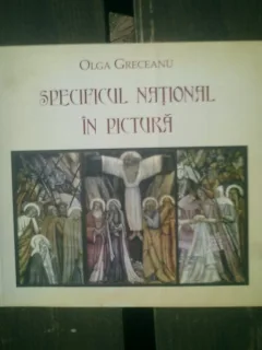 Specificul national in pictura - Olga Greceanu