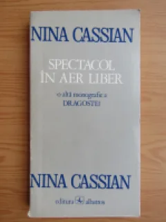 SPECTACOL IN AER LIBER - NINA CASSIAN