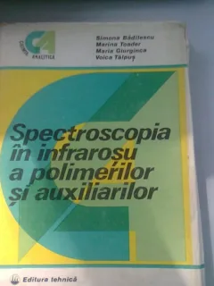 SPECTROSCOPIA IN INFRAROSU A POLIMERILOR SI AUXILIARILOR - SIMONA BADILESCU
