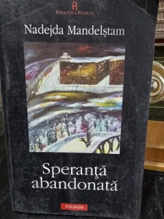 SPERANTA ABANDONATA - NADEJDA MANDELSTAM