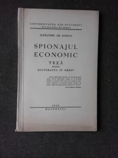 SPIONAJUL ECONOMIC - ALEXANDRU GH. IONESCU  (TEZA DE DOCTORAT)