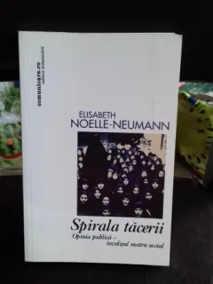 SPIRALA TACERII - ELISABETH NOELLE-NEUMANN