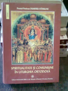 SPIRITUALITATE SI COMUNIUNE IN LITUTGHIA ORTODOXA