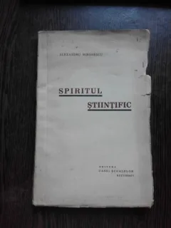 SPIRITUL STIINTIFIC - ALEXANDRU MIRONESCU  PRIMA EDITIE