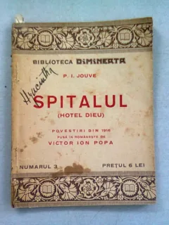 SPITALUL (HOTEL DIEU) - P.I. JOUVE   (POVESTIRI DIN 1916)