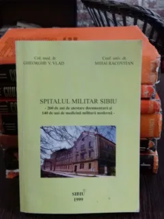 SPITALUL MILITAR SIBIU - GHEORGHE V. VLAD
