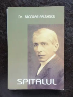 SPITALUL - NICOLAE PAULESCU