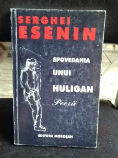 SPOVEDANIA UNUI HULIGAN - SERGHEI ESENIN