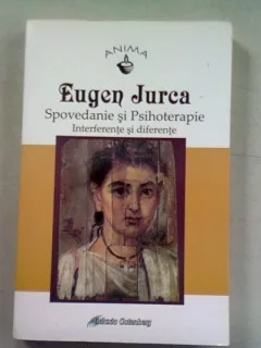 SPOVEDANIE SI PSIHOTERAPIE - EUGEN JURCA