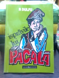 ISPRAVILE LUI PACALA - P. DULFU