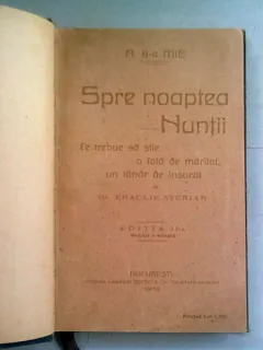SPRE NOAPTEA NUNTII. CE TREBUIE SA STIE O FATA DE MARITAT, UN TANAR DE INSURA - ERACLIE STERIAN
