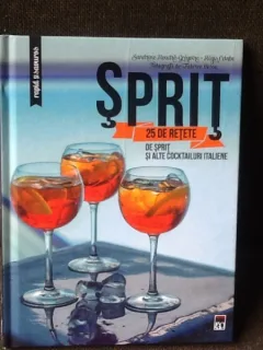 Sprit. 25 de retete de sprit si alte cocktailuri italiene