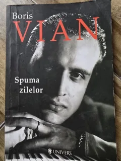 Spuma zilelor - Boris Vian