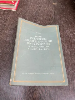 St. Imreh Despre inceputurile industriei capitaliste din Transilvania in prima jumatate a secolului al XIX-lea