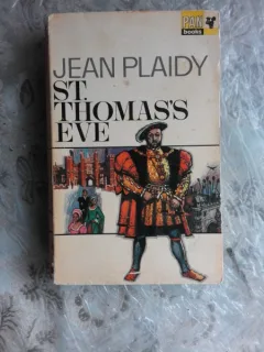 ST. THOMAS S EVE - JEAN PLAIDY  (CARTE IN LIMBA ENGLEZA)