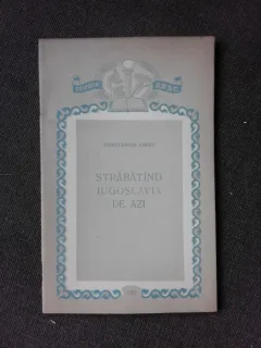 STABATAND YUGOSLAVIA DE AZI - CONSTANTIN SIRBU
