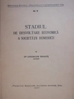 STADIUL DE DESVOLTARE ECONOMICA A SOCIETATII HOMERICE - dr GHEORGHE DRAGOS