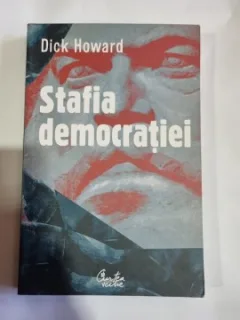 Stafia democratiei - Dick Howard