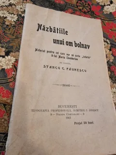 Stancu C. Paunescu - Nazbatiile unui om bolnav. Material pentru cei care vor sa scrie "Istoria" d-lui Mariu Theodorian