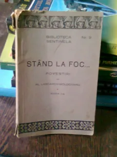 STAND LA FOC. POVESTIRI DE AL. LASCAROV MOLDOVEANU