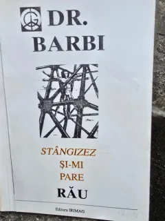 Stangizez si-mi pare rau, pamflete politice - Dr. Barbi