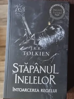 Stapanul inelelor. Intoarcerea regelui - J. R. R. Tolkien
