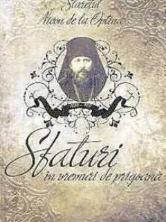 Staretul Nicon de la Optina - Sfaturi in vremuri de prigoana