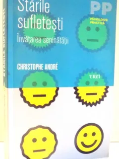STARILE SUFLETESTI, INVATAREA SENINATATII DE CHRISTOPHE ANDRE