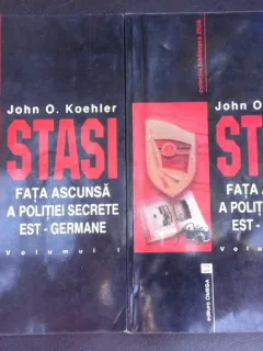 STASI, fata ascunsa a politiei secrete est-germane - John O. Koehler  2 volume