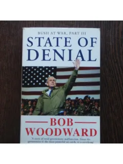 STATE OF DENIAL - BUSH AT WAR PART.III - BOB WOODWARD