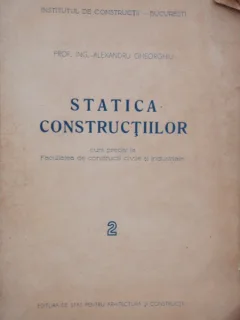 STATICA CONSTRUCTIILOR - ALEXANDRU GHEORGHIU