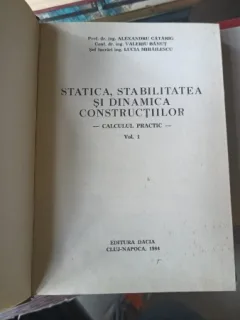 STATICA, STABILITATEA SI DINAMICA CONSTRUCTIILOR - ALEXANDRU CATARIG   VOL.1