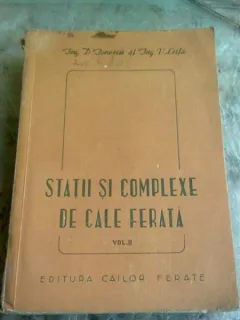 STATII SI COMPLEXE DE CALE FERATA - D. IONESCU   VOL.II
