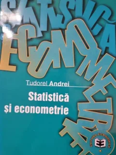 Statistica si econometrie - Tudorel Andrei