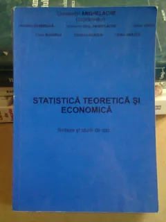 STATISTICA TEORETICA SI ECONOMICA - CONSTANTIN ANGHELACHE
