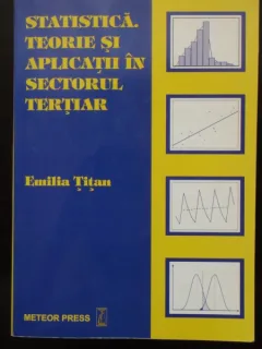 STATISTICA. TEORIE SI APLICATII IN SECTORUL TERTIAR