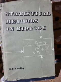 Statistical Methods in biology - N.T.J. Bailey