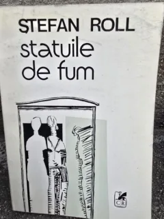Statuile de fum - Stefan Roll