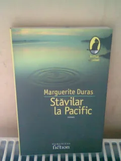 STAVILAR LA PACIFIC - MARGUERITE DURAS
