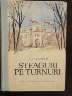 STEAGURI PE TURNURI - A.S. MAKARENKO