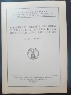 Steagurile cucerite de Mihai Viteazul in lupta de la Guruslau din 3 august 1601 0 Const. I. Caradja