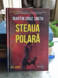 STEAUA POLARA - MARTIN CRUZ SMITH